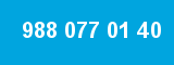 988 077 01 40
